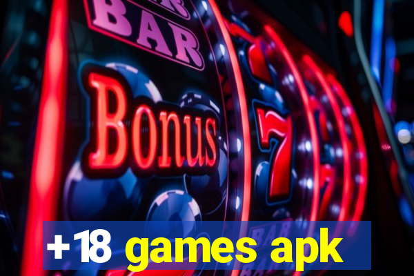 +18 games apk